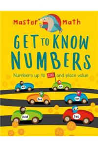 Get to Know Numbers: Numbers Up to 100 and Place Value