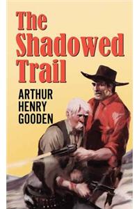 The Shadowed Trail