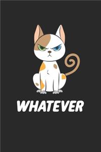 Whatever