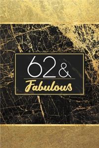 62 & Fabulous