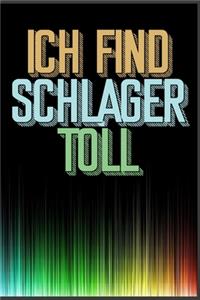 Ich find Schlager toll
