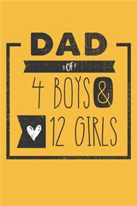 DAD of 4 BOYS & 12 GIRLS: Personalized Notebook for Dad - 6 x 9 in - 110 blank lined pages [Perfect Father's Day Gift]