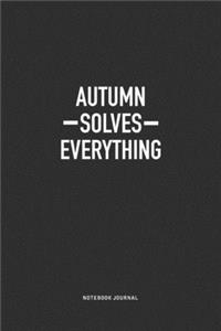 Autumn Solves Everything