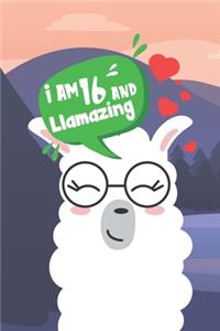 I Am 16 And Llamazing
