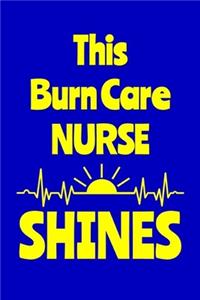 This Burn Care Nurse Shines