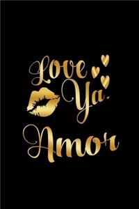 Love Ya, Amor