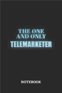 The One And Only Telemarketer Notebook