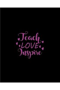 Teach Love Inspire