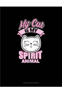 My Cat Is My Spirit Animal