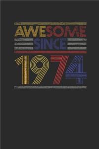 Awesome Since 1974