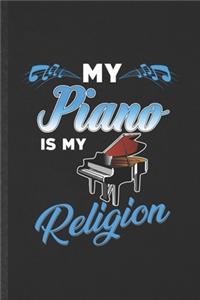 My Piano Is My Religion