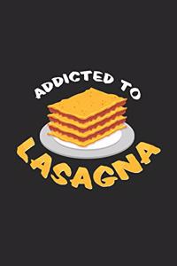 Addicted to lasagna