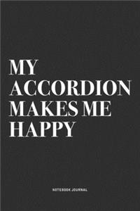 My Accordion Makes Me Happy