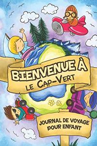 Bienvenue à le Cap-Vert Journal de Voyage Pour Enfants