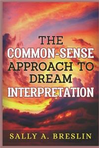 Common-Sense Approach to Dream Interpretation