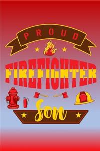 Proud FireFighter Son