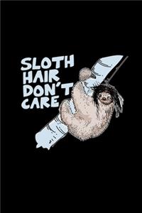 Sloth hair don't care
