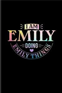 I Am Emily Doing Emily Things