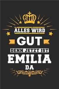 Alles wird gut denn jetzt ist Emilia da