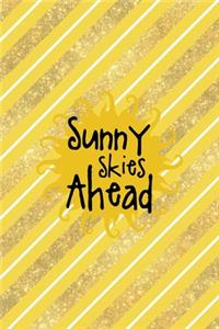 Sunny Skies Ahead