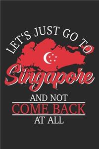 Let's Just Go To Singapore