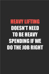 Heavy Lifting Doesn't Need Heavy