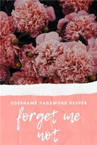 Forget Me Not Username Password Keeper
