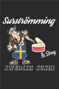 Surströmming, Swedish Sushi