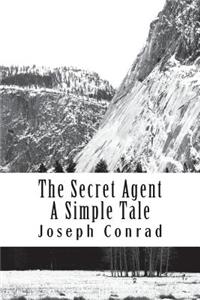The Secret Agent A Simple Tale