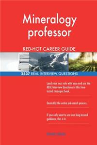 Mineralogy professor RED-HOT Career Guide; 2537 REAL Interview Questions