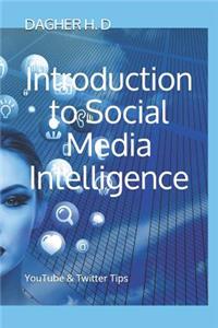 Introduction to Social Media Intelligence