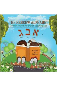 The Hebrew Alphabet: Book of Rhymes for English Speaking Kids