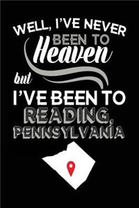 Well, I've Never Been To Heaven But I've Been To Reading, Pennsylvania