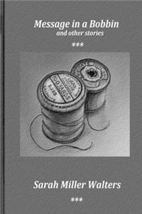 Message in a Bobbin and Other Stories