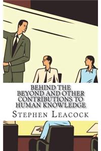 Behind the Beyond and Other Contributions to Human Knowledge