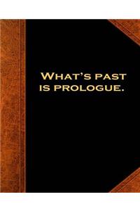 Shakespeare Quote Past Prologue School Composition Book 130 Pages