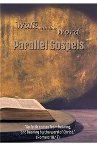 Walk with the Word Parallel Gospels