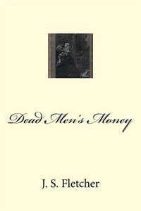 Dead Men's Money