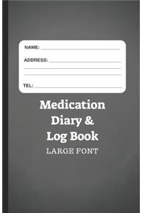 Medication Diary & Log Book - Large Font