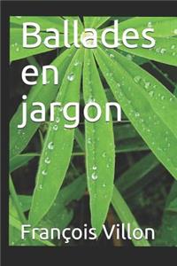 Ballades En Jargon