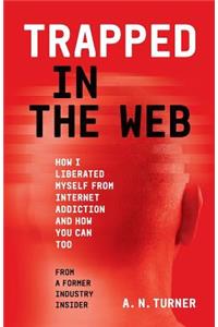 Trapped In The Web