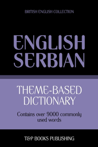 Theme-based dictionary British English-Serbian - 9000 words