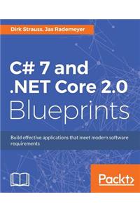 C# 7 and .NET Core 2.0 Blueprints