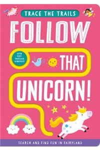 Follow That Unicorn!