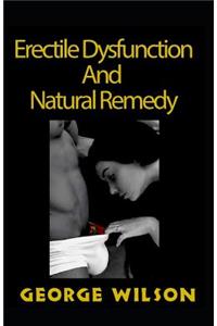 Erectile Dysfuction and Natural Remedy