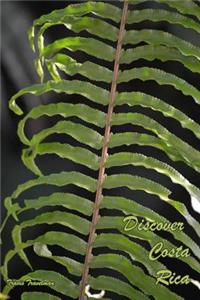 Discover Costa Rica