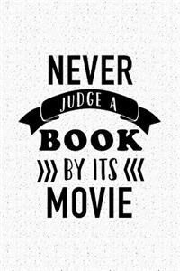 Never Judge a Book by It's Movie