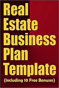 Real Estate Business Plan Template (Including 10 Free Bonuses)