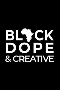 Black Dope & Creative: Lined Notebook, 120 Lined Pages, 6x9