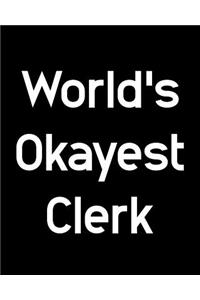 World's Okayest Clerk